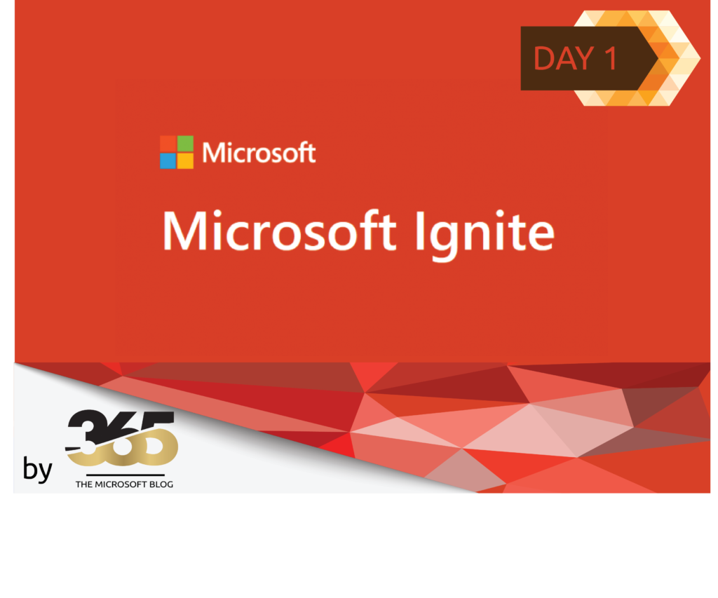 Microsoft Ignite Splitter | Day 1